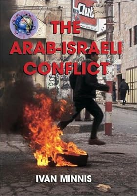 The Arab-Israeli Conflict (Troubled World)