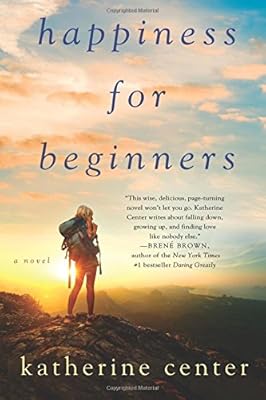 Happiness for Beginners: A Novel
