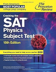 Cracking the SAT Physics Subject Test, 15th Edition