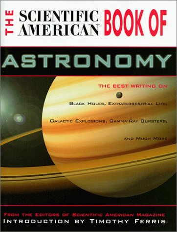 The Scientific American Book of Astronomy by Timothy Ferris