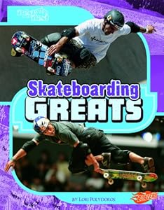 Skateboarding Greats