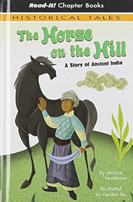 The Horse on the Hill: A Story of Ancient India