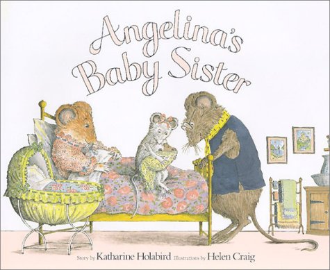 Angelina's Baby Sister by Katharine Holabird