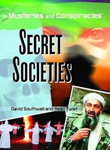 Secret Societies (Mysteries and Conspiracies)