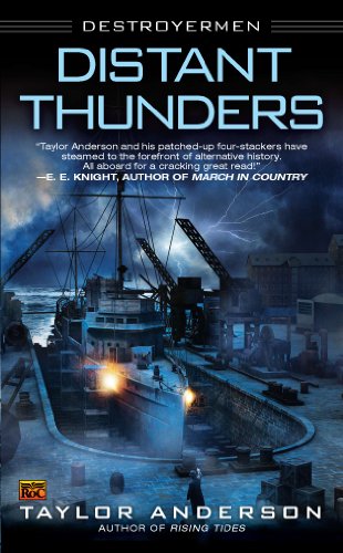 Distant Thunders: Destroyermen by Taylor Anderson