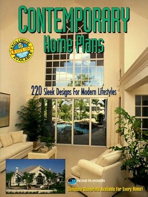 Contemporary Home Plans: 220 Sleek Designs for Modern Lifestyles