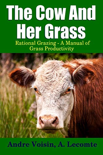 Algopix Similar Product 8 - The Cow and Her Grass Rational Grazing