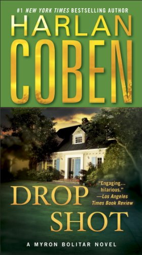 Drop Shot: A Myron Bolitar Novel by Harlan Coben