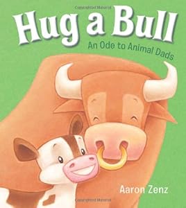 Hug a Bull: An Ode to Animal Dads