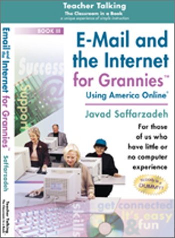 E-Mail and The Internet for Grannies by Richard Lanenga