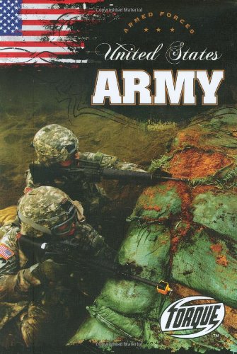 United States Army (Torque Books: Armed Forces) (Torque: Armed Forces) by Jack David