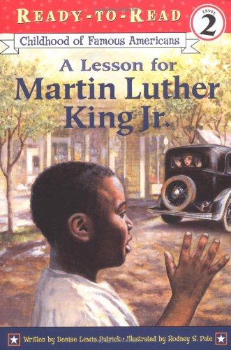 A Lesson for Martin Luther King Jr. (Ready-To-Read:) by Denise Lewis Patrick