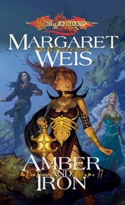 Amber and Iron (Dragonlance: The Dark Disciple, Vol. 2)