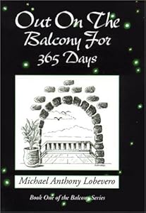 Out On The Balcony For 365 Days by Michael Lovevero