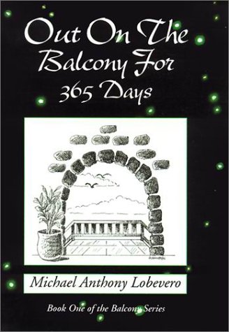 Out On The Balcony For 365 Days by Michael Lovevero