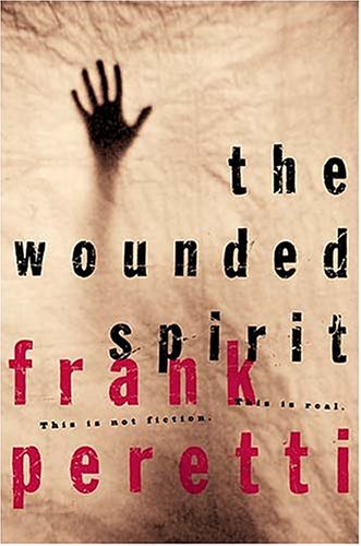 The Wounded Spirit by Frank Peretti