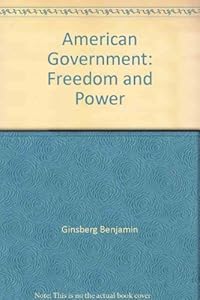 American Government: Freedom and Power