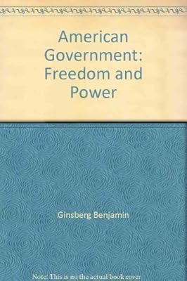 American Government: Freedom and Power