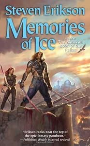Memories of Ice (The Malazan Book of the Fallen, Book 3)