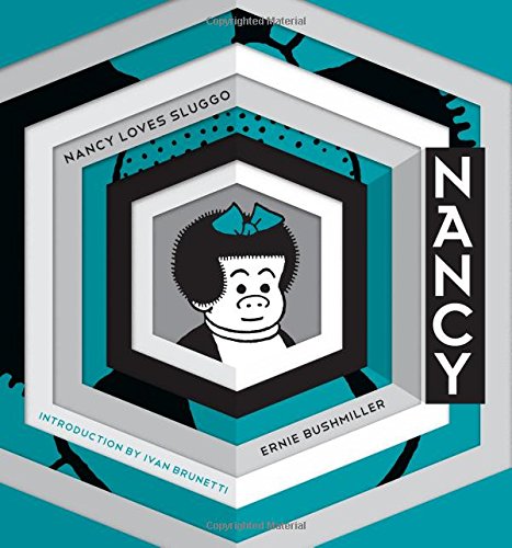 Nancy Loves Sluggo: Complete Dailies 1949-1951 by Ernie Bushmiller