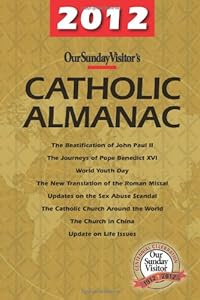 Our Sunday Visitor's 2012 Catholic Almanac