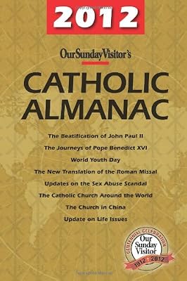 Our Sunday Visitor's 2012 Catholic Almanac