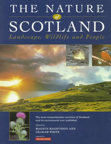 The Nature of Scotland: Landscape, Wildlife and People by Magnus Magnusson