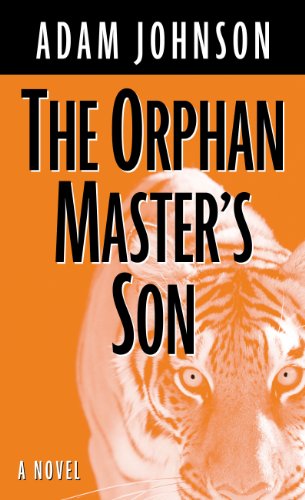 The Orphan Master's Son by Adam Johnson