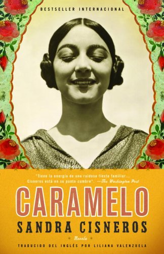 Caramelo: En Espanol (Spanish Edition) by Sandra Cisneros