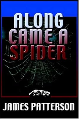 Along Came a Spider