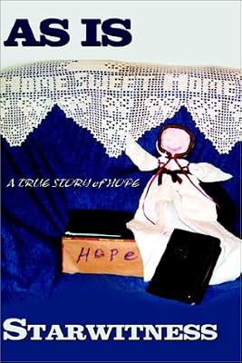As Is: A True Story of Hope