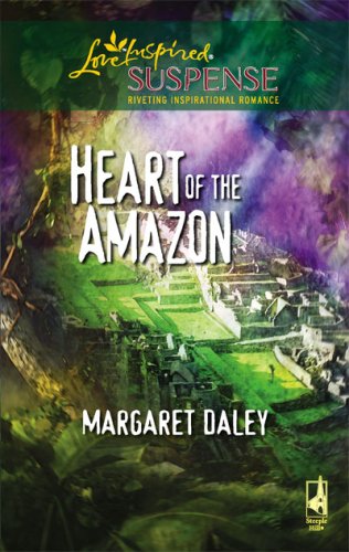 Heart of the Amazon (Heart of the Amazon Series #1) (Steeple Hill Love Inspired Suspense #37) by Margaret Daley