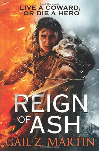 Reign of Ash by Gail Z. Martin