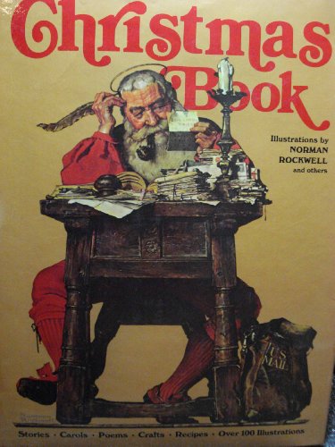 The Saturday Evening Post Christmas Book by Norman Rockwell