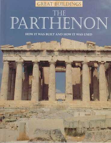 The Parthenon (Great Buildings) by Peter Chrisp