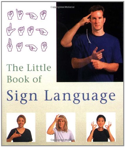 The Little Book Of Sign Language by Running Press
