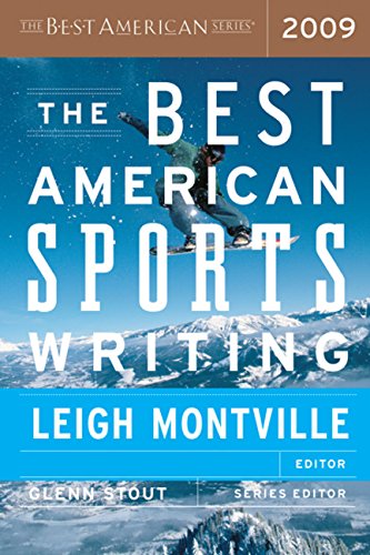 The Best American Sports Writing 2009 by Leigh Montville