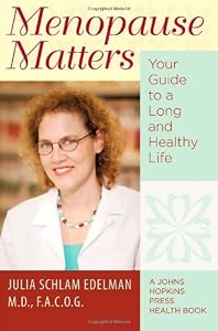 Menopause Matters: Your Guide to a Long and Healthy Life