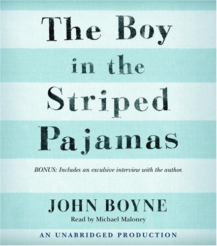 The Boy in the Striped Pajamas by John Boyne
