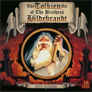 The Tolkien Art of the Brothers Hildebrandt 2004 Calendar by Greg Hildebrandt