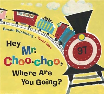 Hey, Mr. Choo-Choo, Where Are You Going?