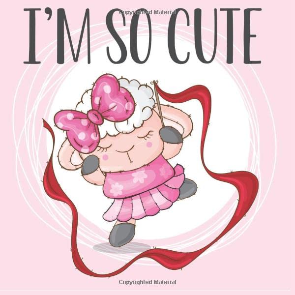 I'm So Cute!: Sheep Animal Little Ballerina Baby Shower Guest Book for Girl Glossy Cover Interior Cream Color Paper 120 Pages Place for a Photos Sign ... for a Baby Bonus Gift Log Keepsake Pages by Casiope Tamore