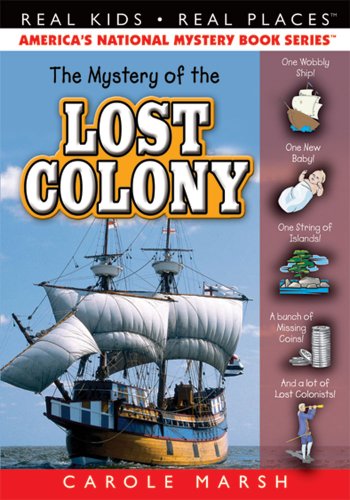 The Mystery of the Lost Colony by Carole Marsh