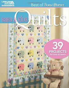 Best of Fons &amp; Porter: Baby and Kids Quilts by Marianne Fons  ,
