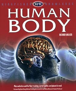 Kingfisher Knowledge Human Body by Richard Walker
