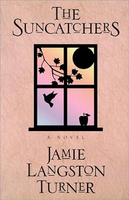 The Suncatchers: A Novel