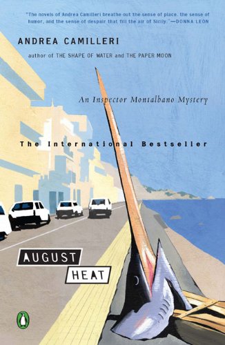 August Heat: An Inspector Montalbano Mystery by Andrea Camilleri