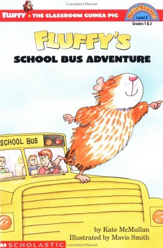 Fluffy's School Bus Adventure by Kate McMullan