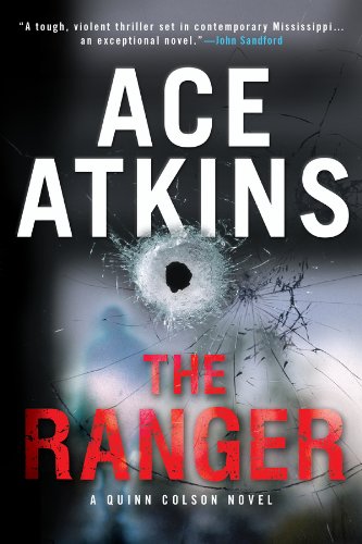 The Ranger (A Quinn Colson Novel) by Ace Atkins