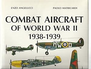 Combat Aircraft of World War II 1938-1939